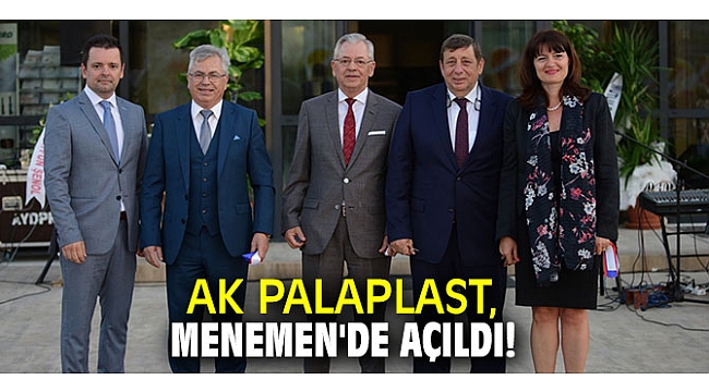 AK PALAPLAST, Menemen’de açıldı!