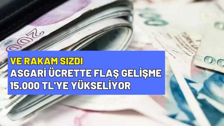 Asgari Ücret Toplantısından Sızdı! Ara Zam Sonrası Asgari Ücret 15.000 TL Olacak