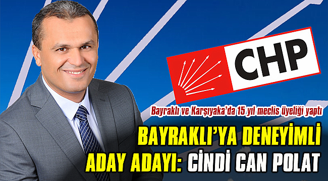 Bayraklı’ya deneyimli aday adayı: Cindi Can Polat