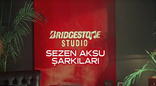 Bridgestone Studio, “Sezen Aksu Şarkıları”nı Gururla Sunar!