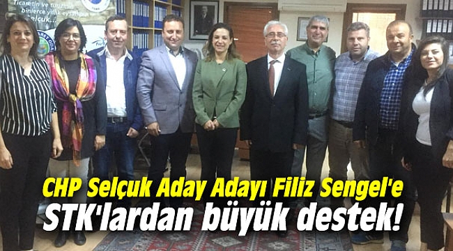 CHP Selçuk Aday Adayı Filiz Sengel’e STK’lardan büyük destek!