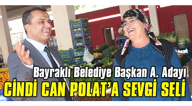 Cindi Can Polat’a Bayraklı’da sevgi seli