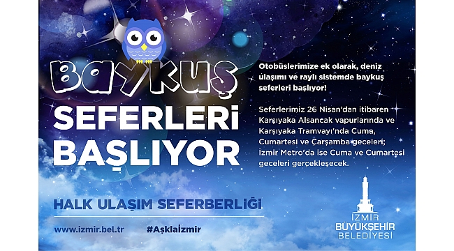 “Baykuş Seferleri” 26 Nisan gecesi başlıyor