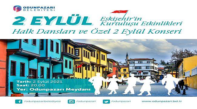 Eskişehir’in düşman işgalinden kurtuluşu Odunpazarı Meydanı’nda kutlanacak
