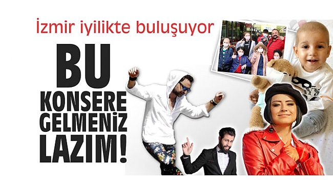 İzmir iyilikte buluşuyor! ‘Bu konsere gelmeniz lazım’