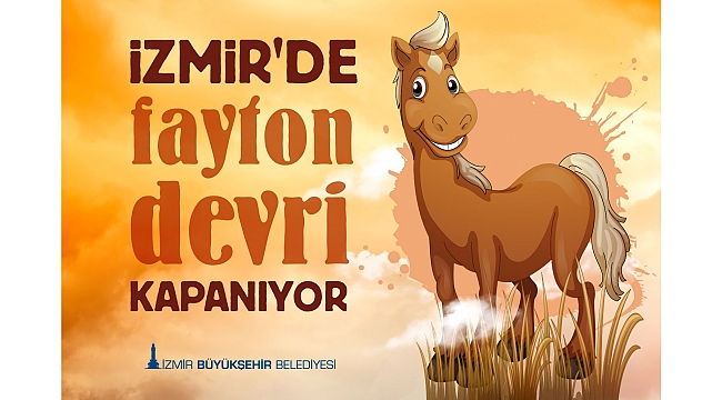 İzmir’de fayton taşımacılığı yasaklandı!