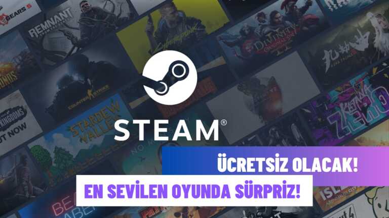 Steam’dan Bomba Gibi Haber! En Sevilen Oyun Ücretsiz Sunulacak