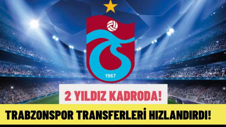 Trabzonspor transferde atak yaptı! 2 isme gözlerini dikti
