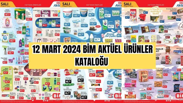 Ramazan Fırsatları Şimdi BAŞLADI! 12 Mart 2024 BİM Aktüel Ürünler Kataloğu