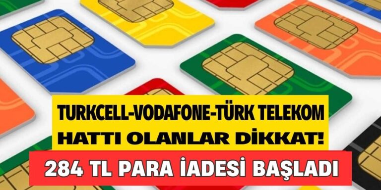 Cep telefonu hattı olanlar dikkat! Hemen başvuru yapana 284 TL para iadesi başladı