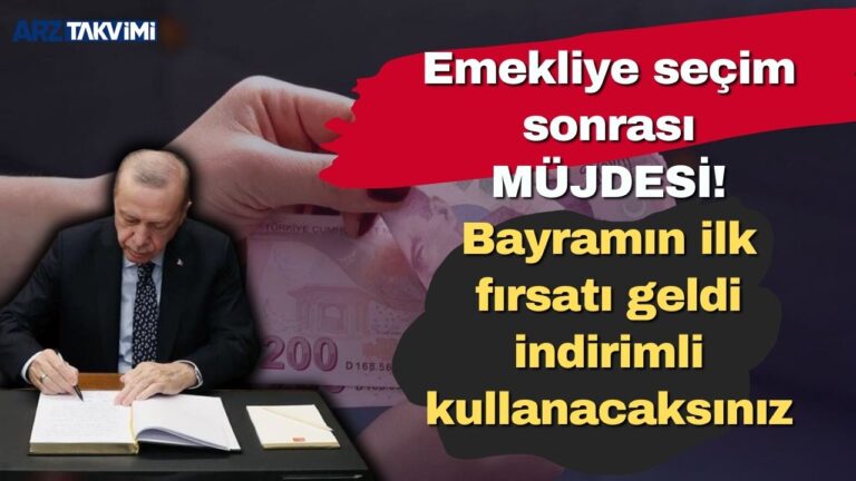 Emekliye seçim sonrası MÜJDESİ! Bayramın ilk fırsatı geldi resmen indirimli kullanacaksınız
