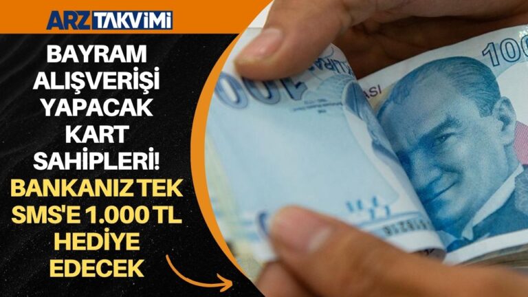 Bayram alışverişi yapacak kart sahipleri! Bankanız tek SMS’e 1.000 TL hediye edecek