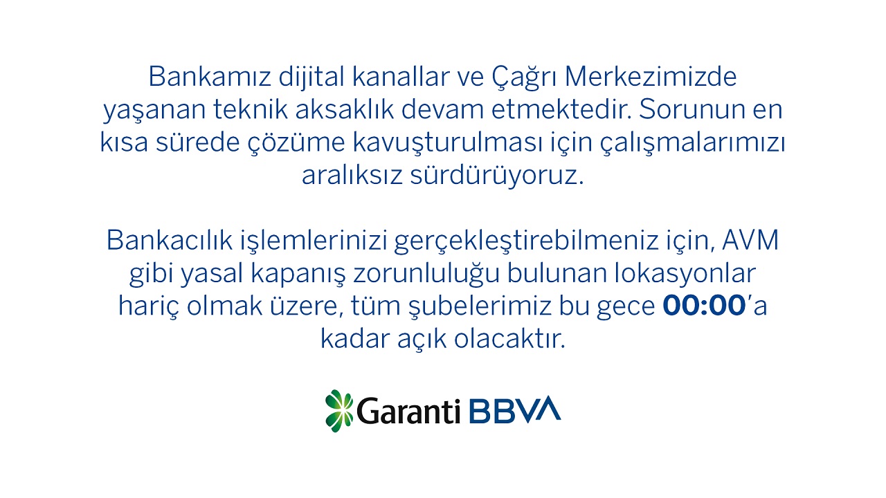 Garanti Bankası Şubeleri Gece 00:00’a Kadar Açık Kaldı!